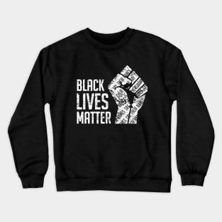 Black Lives Matter, Say Their Names Crewneck Sweatshirt